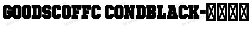 GoodScOffc CondBlack字体转换